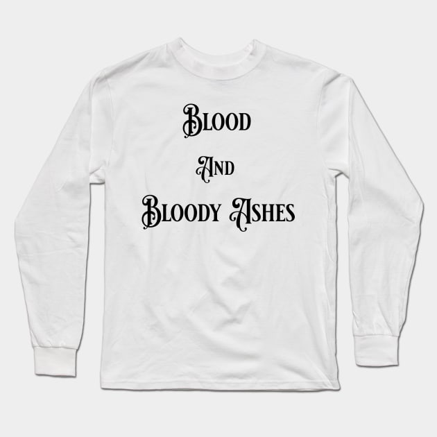 Blood and Bloody Ashes Long Sleeve T-Shirt by Murder Bunny Apparel